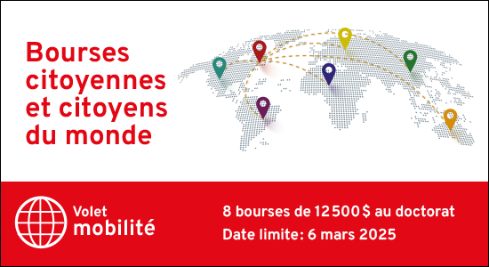 Bourses citoyennes et citoyens du monde – Volet mobilité/Fondation Famille-Choquette - 8 bourses de 12500$ - Date limite 6 mars 2025