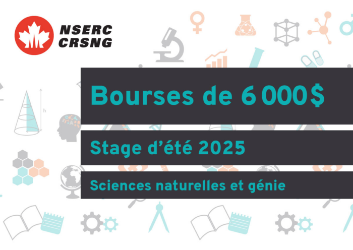 Bourses de 6000$ et plus - Stage d'été 2025 - sciences naturelles et génie